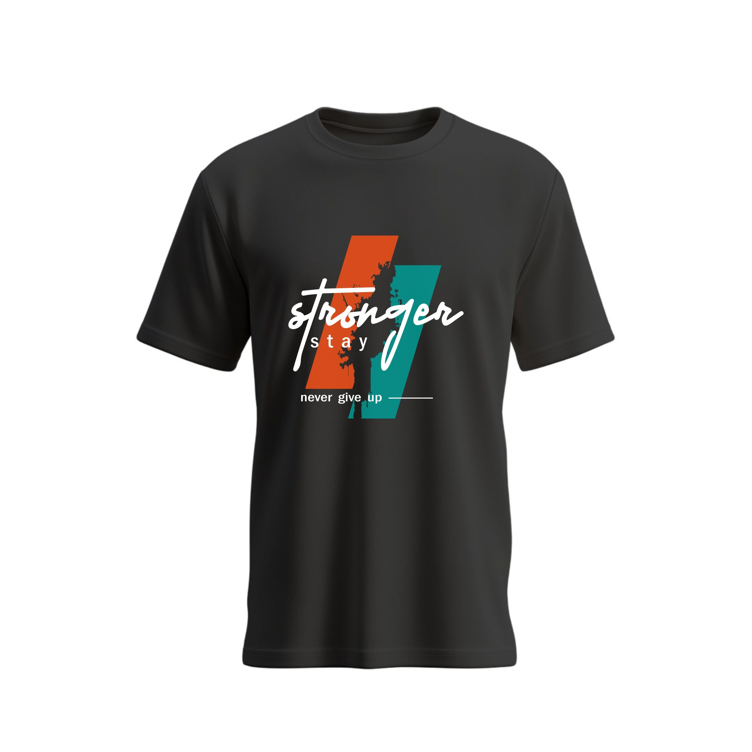 Stay Strong Never Give Up Cotton T-Shirt for Men
