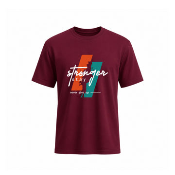 Stay Strong Never Give Up Cotton T-Shirt for Men