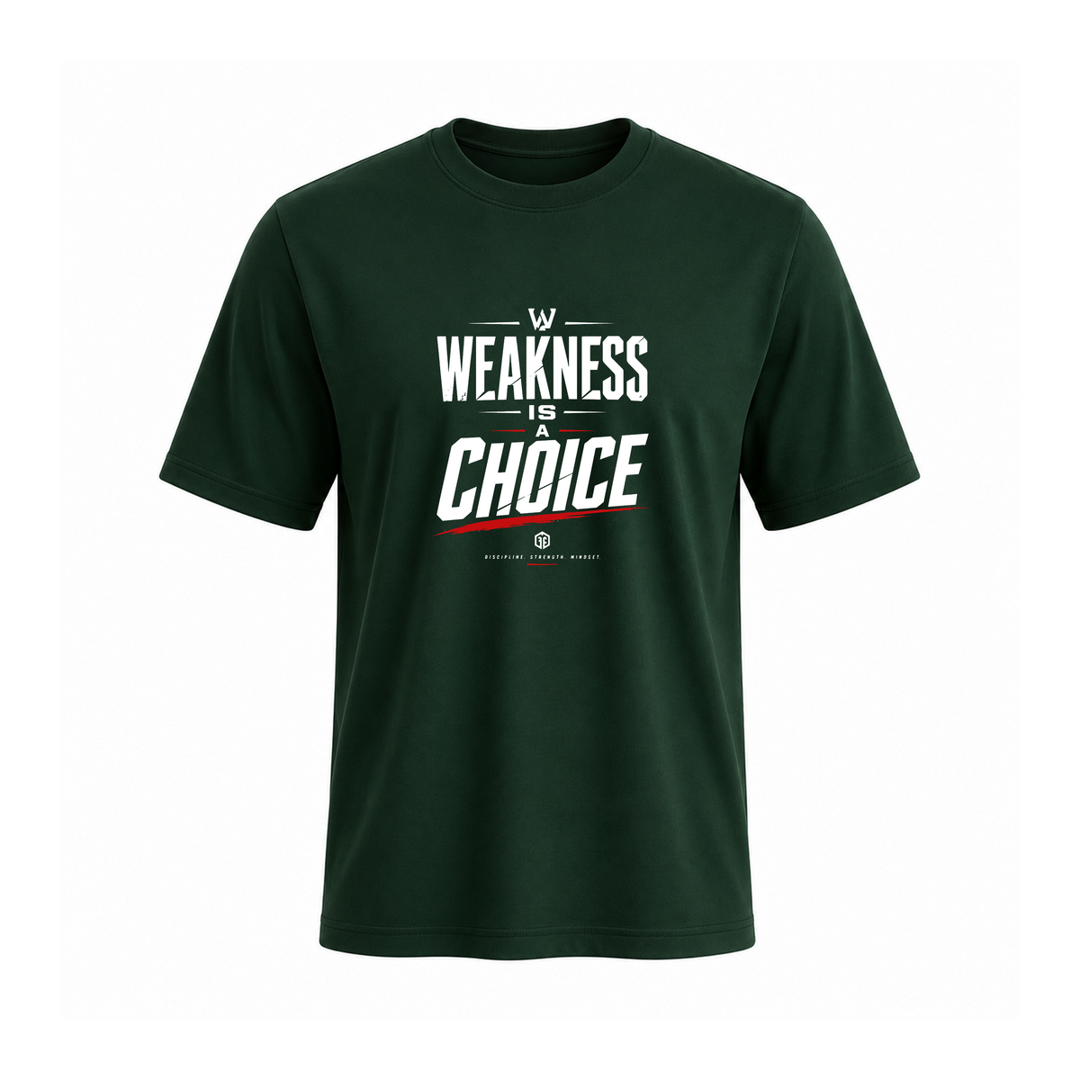 SIIEGE Weakness Is a Choice Soft Cotton Green T-Shirt For Men